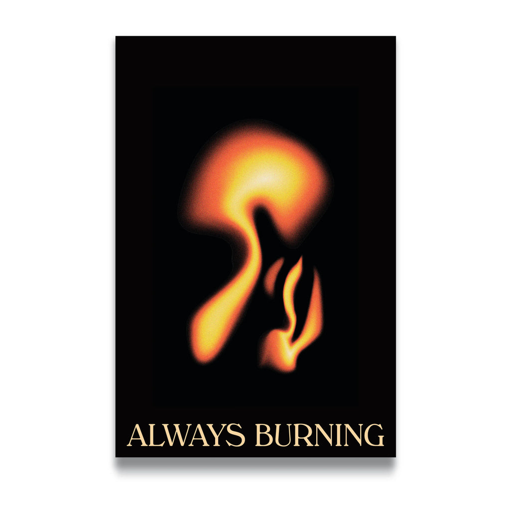 ALWAYS BURNING