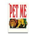 PET ME (IF YOU DARE)